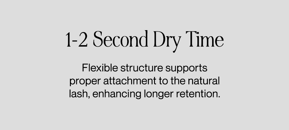 1-2 second dry time